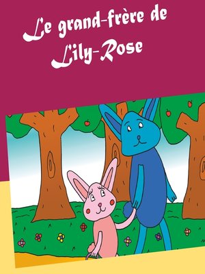 cover image of Le grand-frère de Lily-Rose